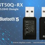 Raytac 新商品 nRF52840 USB ドングル 「MDBT50Q-RX」